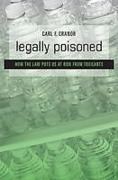 Cover of Legally Poisoned: How the Law Puts Us at Risk from Toxicants