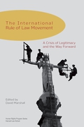 Cover of The International Rule of Law Movement: A Crisis of Legitimacy and the Way Forward