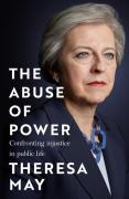 Cover of The Abuse of Power: Confronting Injustice in Public Life