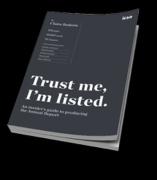 Cover of Trust Me, I'm Listed: An insider's guide to producing the Annual Report