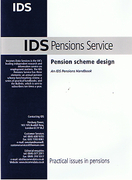Cover of IDS: Pensions Scheme Design: Practical Issues in Pensions