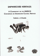 Cover of Shipwrecked Heritage: A Commentary on the UNESCO Convention on Underwater Cultural Heritage