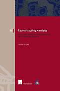 Cover of Reconstructing Marriage: The Legal Status of Relationships in a Changing Society