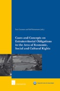 Cover of Cases and Concepts on Extraterritorial Human Rights Obligations in the Area of Economic, Social and Cultural Rights