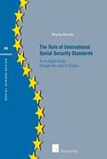 Cover of The Role of International Social Security Standards: An In-depth Study Through the Case of Greece
