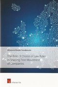 Cover of The Role of Choice of Law Rules in Shaping Free Movement of Companies