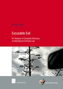 Cover of Excusable Evil: An Analysis of Complete Defences in International Criminal Law