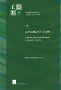 Cover of Committed to Reform? Pragmatic Antitrust Enforcement in Electricity Markets