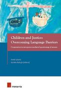Cover of Children and Justice: Overcoming Language Barriers - Cooperation in Interpreter-mediated Questioning of Minors