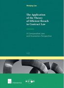Cover of The Application of the Theory of Efficient Breach in Contract Law: A Comparative Law and Economics Perspective