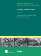 Cover of Scarcity and the State I: The Allocation of Limited Rights by the Administration