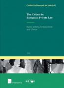 Cover of The Citizen in European Private Law: Norm-setting, Enforcement and Choice