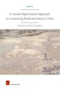 Cover of A Human Rights-based Approach to Conserving Protected Areas in China: Lessons from Europe