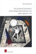 Cover of The External Dimension of EU Private International Law after Opinion 1/13