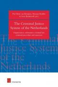 Cover of The Criminal Justice System of the Netherlands: Organization, Substantive Crimnal Law, Criminl procedure and Sanctions