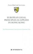 Cover of European Legal Principles as Applied in Hong Kong
