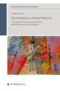 Cover of Discrimination in Online Platforms: A Comparative Law Approach to Design, Intermediation and Data Challenges