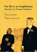 Cover of For He is an Englishman: Memoirs of a Prussian Nobleman