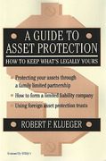 Cover of A Guide to Asset Protection: How to Keep What's Legally Yours 