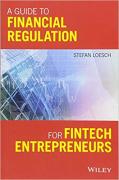 Cover of A Guide to Financial Regulation for Fintech Entrepreneurs