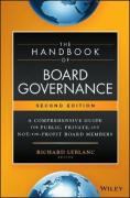 Cover of The Handbook of Board Governance: A Comprehensive Guide for Public, Private, and Not-for-Profit Board Members