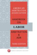 Cover of AAA Handbook on Labor Arbitration and ADR