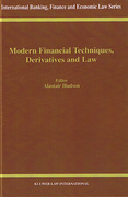 Cover of Modern Financial Techniques, Derivatives and Law
