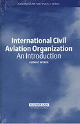 Cover of International Civil Aviation Organization: An Introduction