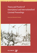 Cover of Theory and Practice of International and Internationalized Criminal Proceedings