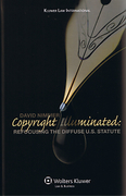 Cover of Copyright Illuminated: Refocusing the Diffuse U.S. Statute