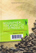 Cover of Geographical Indications For Food Products: International Legal and Regulatory Perspectives
