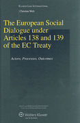 Cover of The European Social Dialogue Under Articles 138 and 139 of the EC Treaty