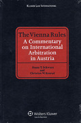 Cover of The Vienna Rules: A Commentary on International Arbitration in Austria