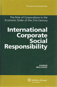 Cover of International Corporate Social Responsibility in Practice: The Role of Corporations in the Economic order of the 21st Century