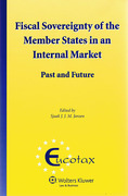Cover of Fiscal Sovereignty of the Member States in an Internal Market: Past and Future
