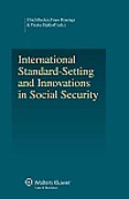 Cover of International Standard-Setting and Innovation in Social Security