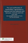 Cover of The Law and Practice of Shareholders' Agreements in National and International Joint Ventures: Common and Civil Law Uses