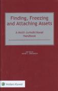 Cover of Finding, Freezing and Attaching Assets: A Multi-Jurisdictional Handbook