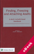 Cover of Finding, Freezing and Attaching Assets: A Multi-Jurisdictional Handbook (eBook)