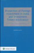 Cover of Protection of Foreign Investment in India and Investment Treaty Arbitration