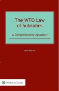 Cover of The WTO Law of Subsidies: A Comprehensive Approach