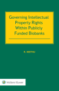 Cover of Governing Intellectual Property Rights Within Publicly Funded Biobanks