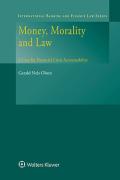 Cover of Money, Morality and Law: A Case for Financial Crisis Accountability