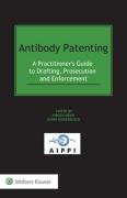Cover of Antibody Patenting: A Practitioner's Guide to Drafting, Prosecution and Enforcement (CRC)