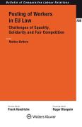 Cover of Posting of Workers in EU Law: Challenges of Equality, Solidarity and Fair Competition