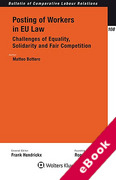 Cover of Posting of Workers in EU Law: Challenges of Equality, Solidarity and Fair Competition (eBook)
