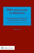 Cover of TRIPS and Access to Medicines: Pharmaceutical Patents and the Experience of Brazil