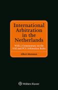 Cover of International Arbitration in the Netherlands, with a Commentary on the NAI and PCA Arbitration Rules