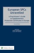 Cover of European SPCs Unravelled: A Practitioner&#8217;s Guide to Supplementary Protection Certificates in Europe