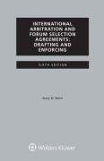 Cover of International Arbitration and Forum Selection Agreements: Drafting and Enforcing